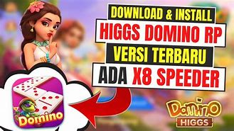 Higgs Domino X8 Speeder Versi Terbaru